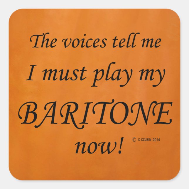 Cuadrada Baritone Voices dice que debe tocar al Pegatina de (Anverso)