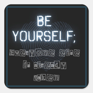 Cuadrada Be Yourself Square Pegatina