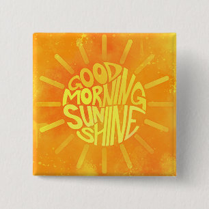Cuadrada Buenos Días, Sunshine! Chapa