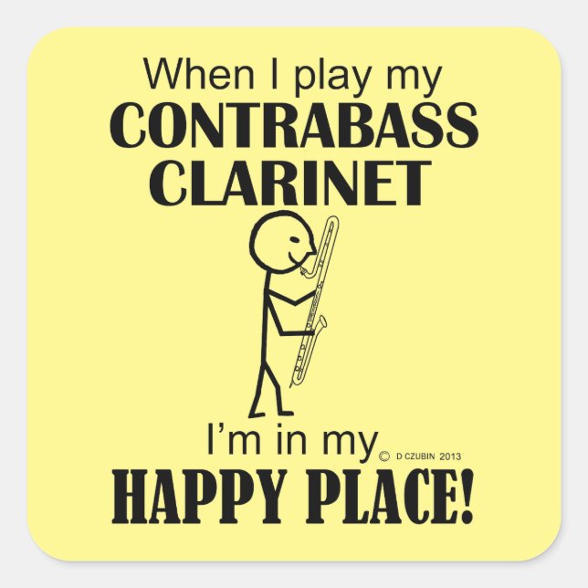 Cuadrada Contrabass Clarinet Happy Place Square Pegatina (Anverso)