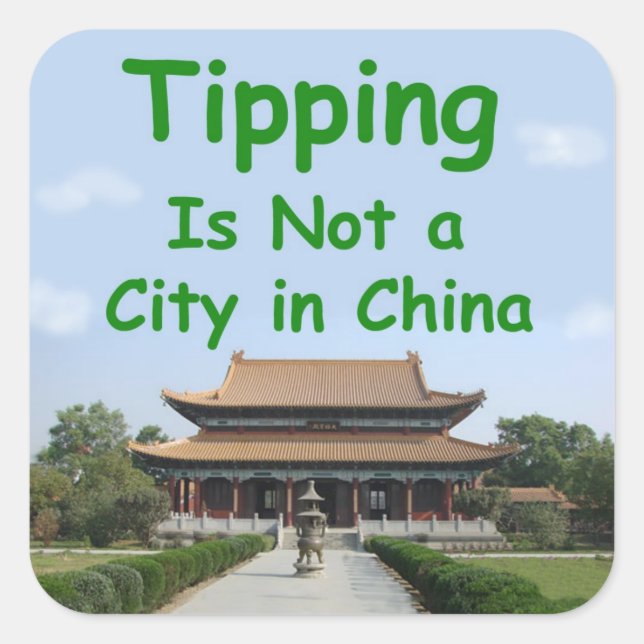 Cuadrada Dar propina no es una ciudad en China - pegatina d (Anverso)