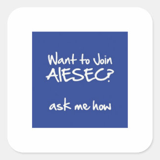 Cuadrada Desea unirse a AIESEC Square Pegatina 3x3