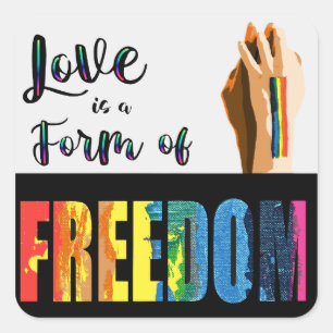 Cuadrada El amor es una forma de Pegatina de la libertad
