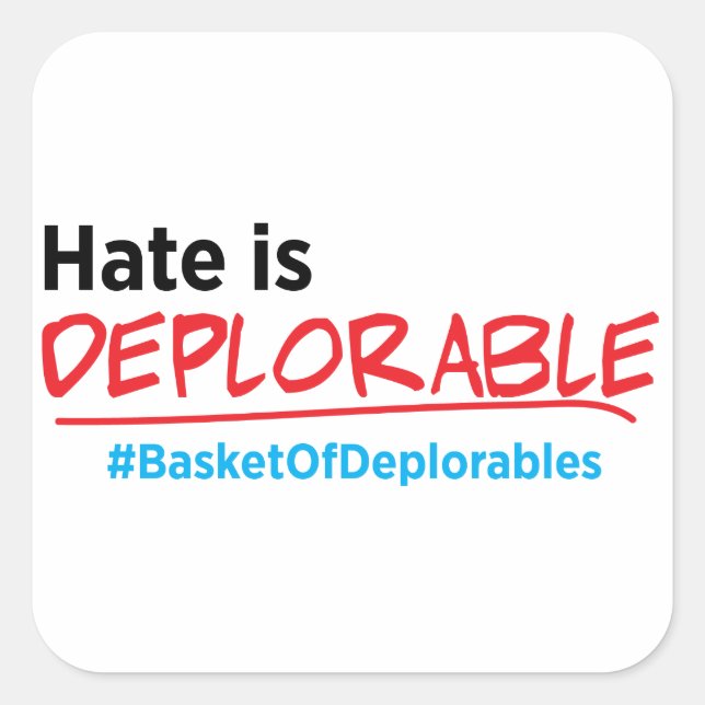 Cuadrada El odio es deplorable: pegatina anti-Trump (Anverso)
