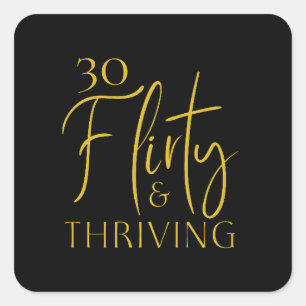 Cuadrada Elegante Pegatina de 30° Flirty Thriving