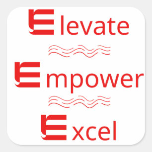 Cuadrada Eleva, Empodera, Excelencia: Pegatina Motivacional