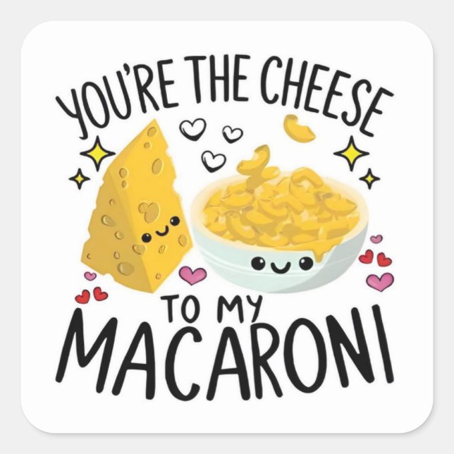 Cuadrada Eres el Queso para mi Amor de Macarrones Pegatina (Anverso)