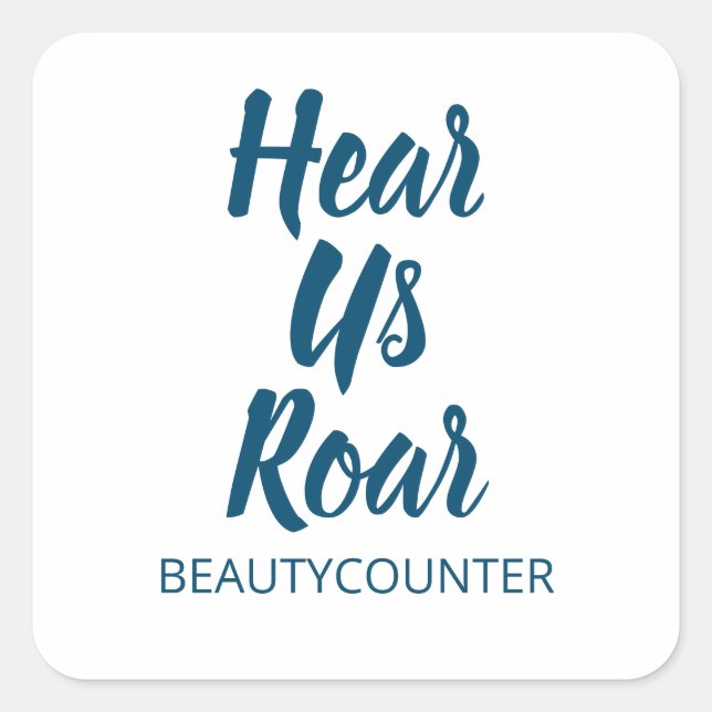 Cuadrada ¡Escúchame Roar! Pegatina Beautycounter (Anverso)