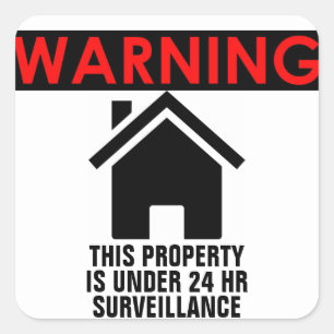 CUADRADA ESTA PROPIEDAD ESTÁ BAJO VIGILANCIA PEGATINA