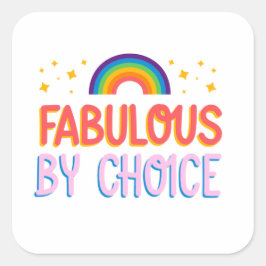 Cuadrada Fabuloso por elección Gran Pegatina LGBT