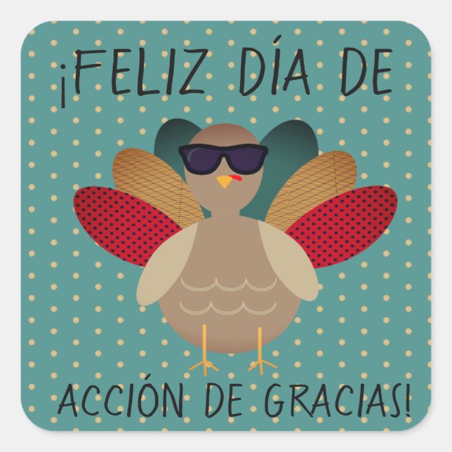 Cuadrada "¡Feliz Día de Gracias!" Pegatina española con Tur (Anverso)