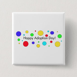 Cuadrada ¡Feliz Día de la Adopción! Chapa