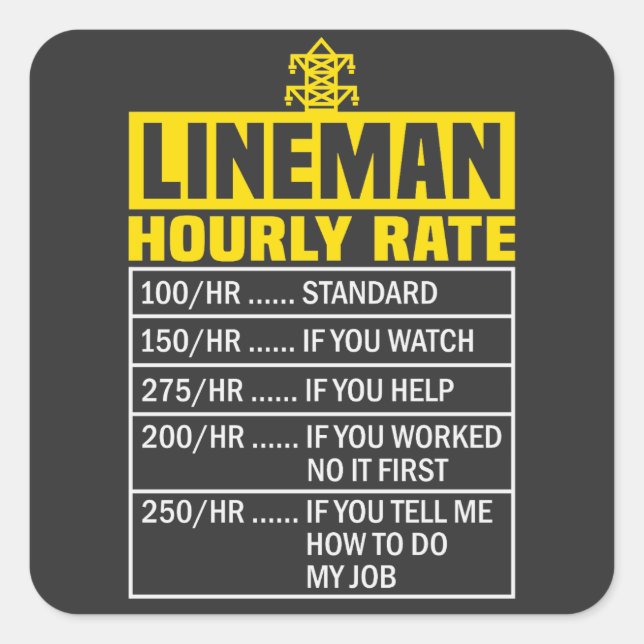 Cuadrada Funny Lineman Hourrate Pegatina (Anverso)