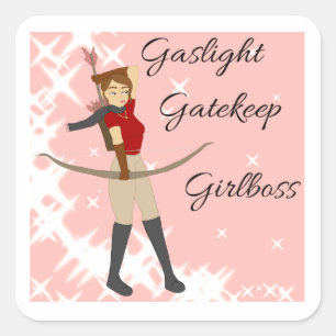 Cuadrada Gaslight, Gatekeep, Pegatina Girlhead