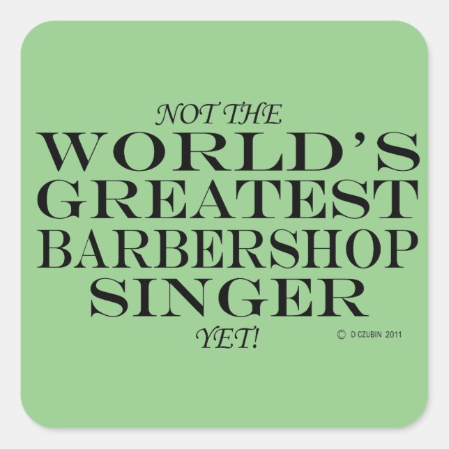 Cuadrada Gran cantante de barbería y Pegatina cuadrado (Anverso)