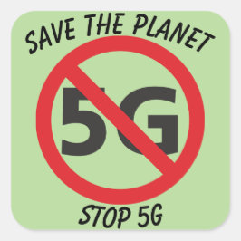 Cuadrada Guardar el planeta, pegatina Stop 5G
