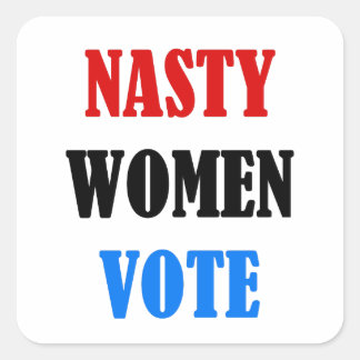 Cuadrada Hillary 2016 pegatina de voto de mujer desagradabl
