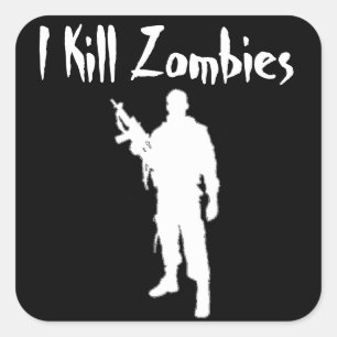 CUADRADA INCREÍBLE MATO A ZOMBIES - PEGATINA