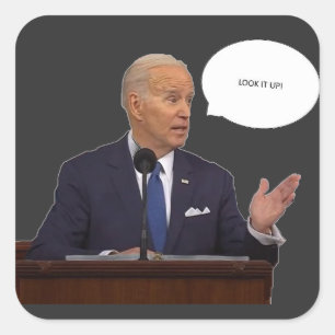 Cuadrada Joe Biden 2023 Look It Up Pegatina