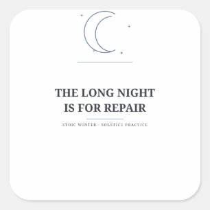 Cuadrada La larga noche es para reparar — Pegatina de invie