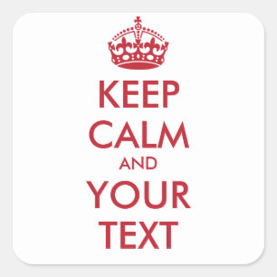 Cuadrada Mantener Pegatina de calma - texto personalizado