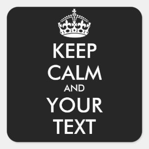 Cuadrada Mantener Pegatina de calma - texto personalizado
