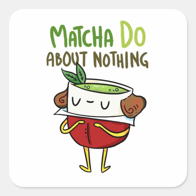 Cuadrada Matcha No Hace Nada Sobre El Pegatina De Shakespea (Anverso)