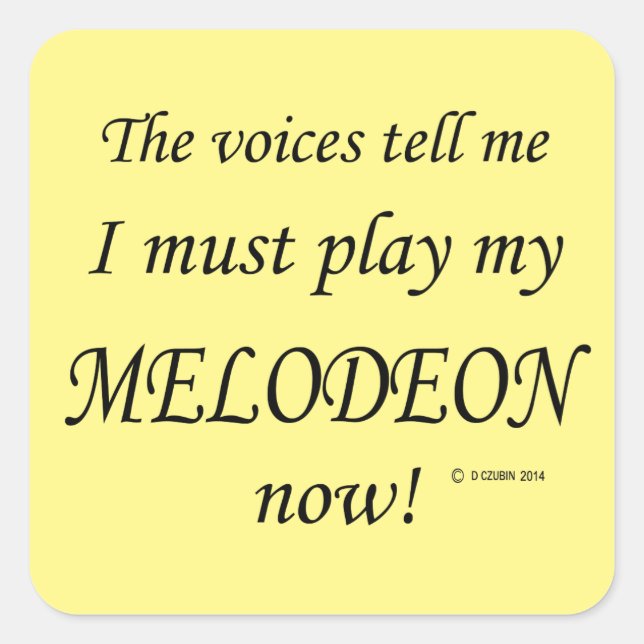 Cuadrada Melodeon Voices dice que debe tocar a un Pegatina  (Anverso)