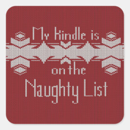 Cuadrada Mi Kindle está en la lista traviesa Pegatina