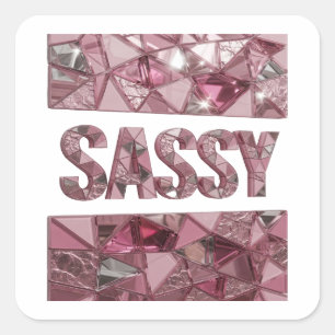Cuadrada Motivo de pegatina SASSY rosa de lujo