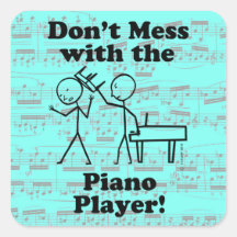 No te metas con el Pegatina de Piano Player Square