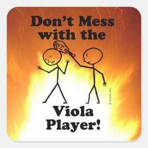 Cuadrada No te metas con el Pegatina de Viola Player Square