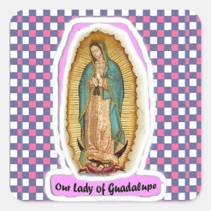 Cuadrada Nuestra Señora de Guadalupe Pegatina