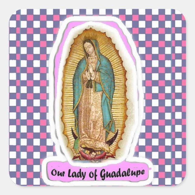 Cuadrada Nuestra Señora de Guadalupe Pegatina (Anverso)