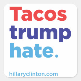Cuadrada Odio a Tacos Trump: pegatina de Hillary 2016