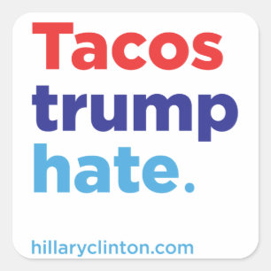 Cuadrada Odio del triunfo del Tacos: Pegatina 2016 de