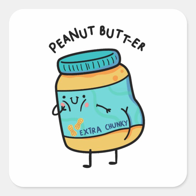 Cuadrada Peanut Butt-er Peanut Pun Pegatina (Anverso)