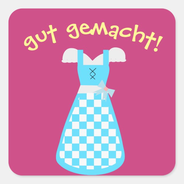 Cuadrada Pegatina alemán "bien hecho" con Dirndl (Anverso)