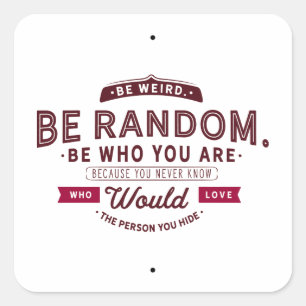 Cuadrada Pegatina Be Random Gear