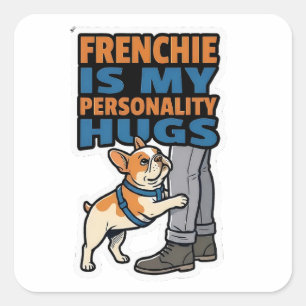 Cuadrada Pegatina de Bulldog Francés 'Frenchie es mi person