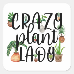 Cuadrada Pegatina de Crazy Plant Lady