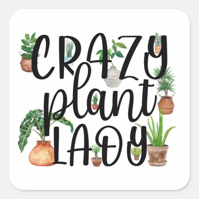 Cuadrada Pegatina de Crazy Plant Lady (Anverso)