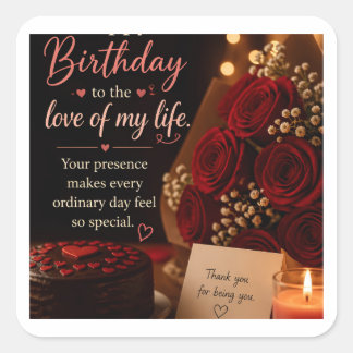 Cuadrada Pegatina de cumpleaños romántico amor de mi vida r