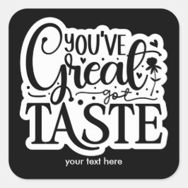 Cuadrada Pegatina de gran gusto