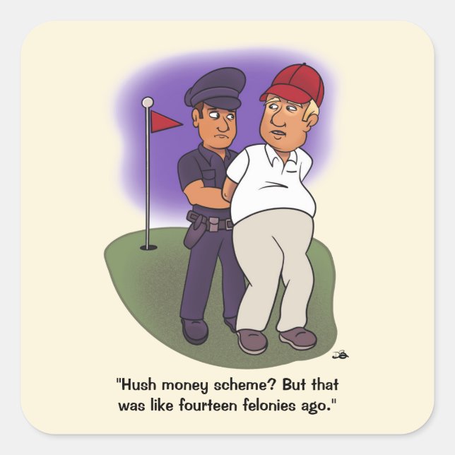 Cuadrada Pegatina de la Plaza Trump Felonies (Anverso)