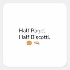 Cuadrada Pegatina de medio bagel y medio biscotti