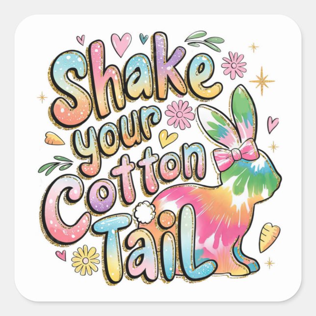 Cuadrada Pegatina de Pascua Shake Your Cotton Tail (Anverso)