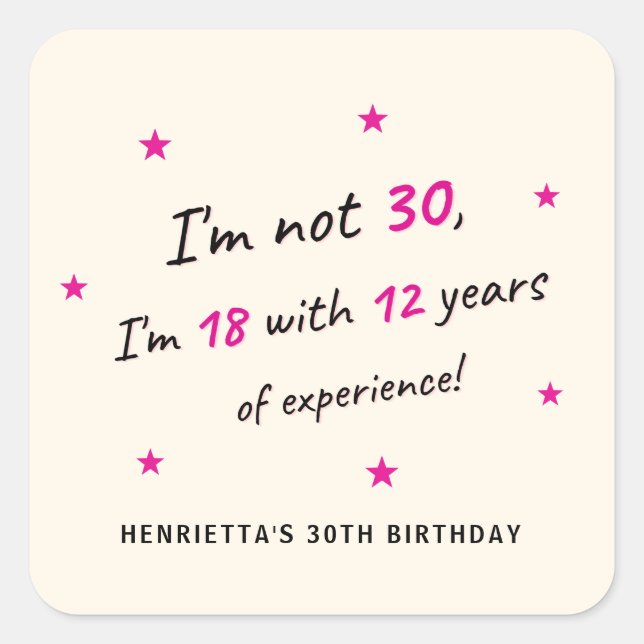 Cuadrada Pegatina divertida de cumpleaños 30 humor estrella (Anverso)