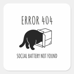 Cuadrada Pegatina divertida de gato Error 404 Batería socia