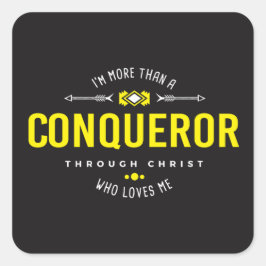 Cuadrada pegatina "Más Que Un Conquistador"